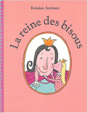 La reine des bisous livre